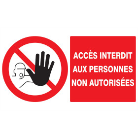 Acces interdit aux personnes non autorisees 330x200mm