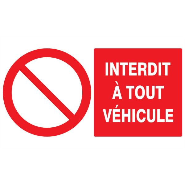 Interdit a tout vehicule 330x200mm